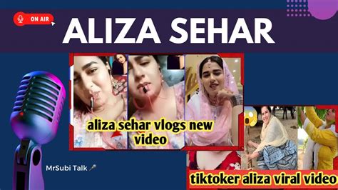 aliza viral video|Another clip of Aliza Sehar goes viral after private video leak。